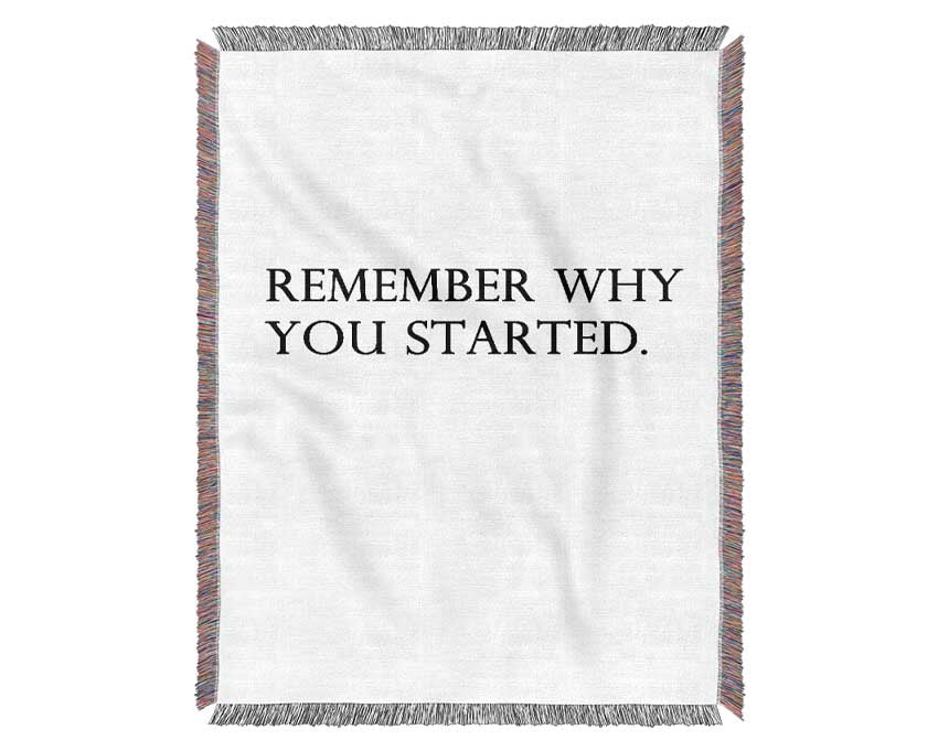 Remember Why You Started Woven Blanket