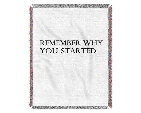 Remember Why You Started Woven Blanket