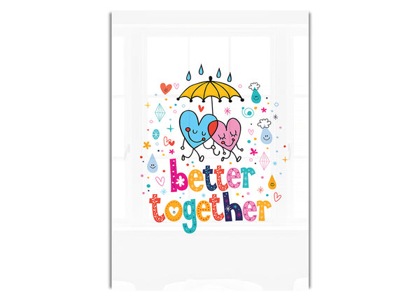 Better Together