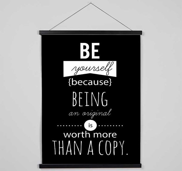 Be Yourself Because Hanging Poster - Wallart-Direct UK