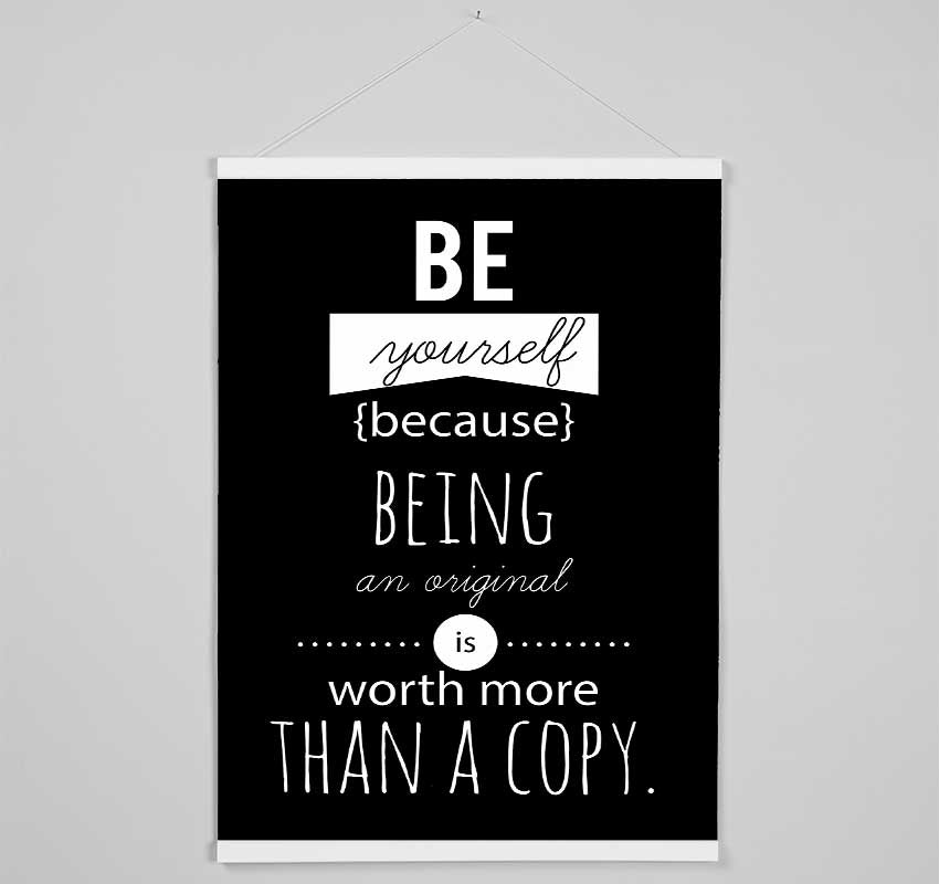 Be Yourself Because Hanging Poster - Wallart-Direct UK