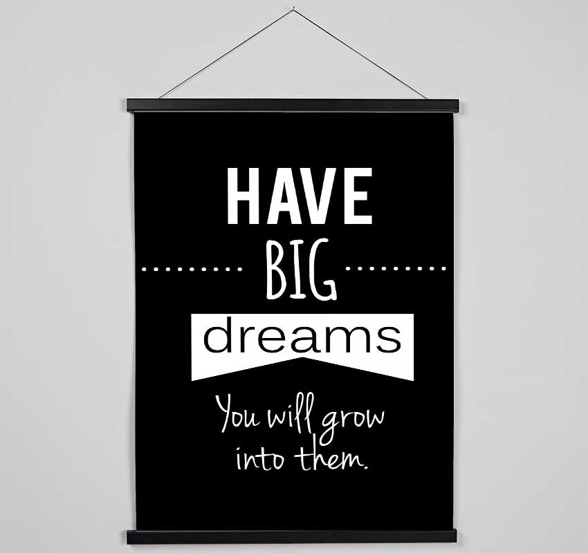 Have Big Dreams Hanging Poster - Wallart-Direct UK