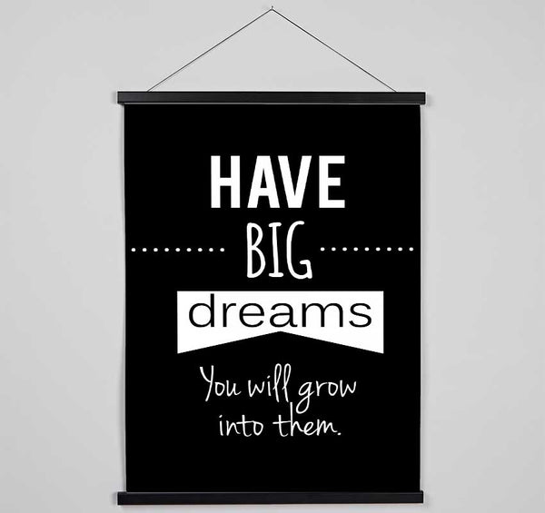 Have Big Dreams Hanging Poster - Wallart-Direct UK