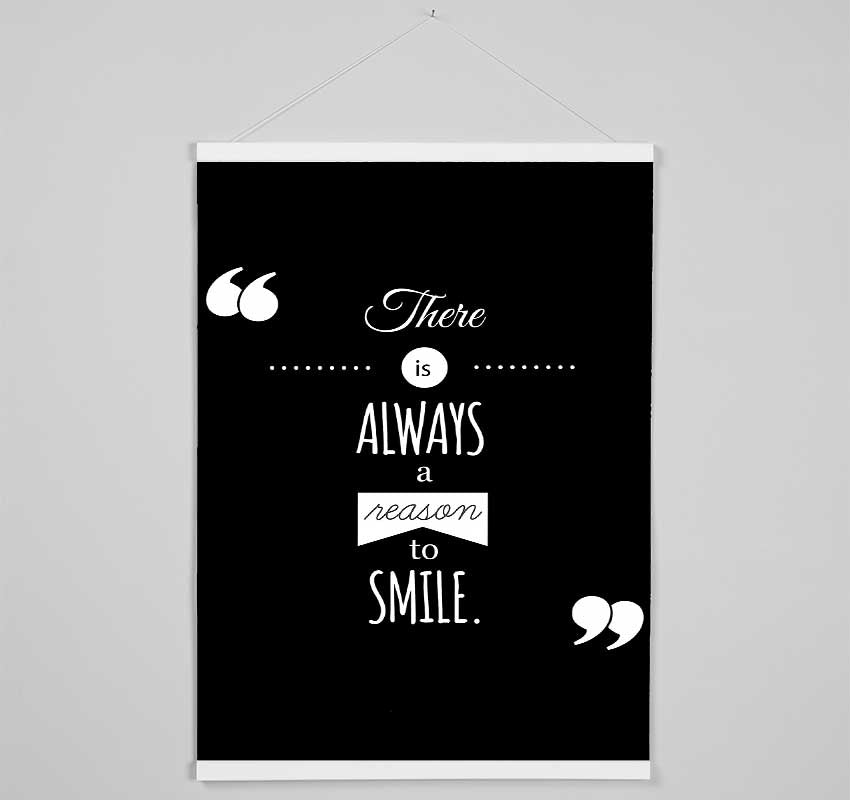 There Is Always A Reason To Smile Hanging Poster - Wallart-Direct UK