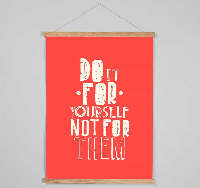 Do It For Yourself Hanging Poster - Wallart-Direct UK