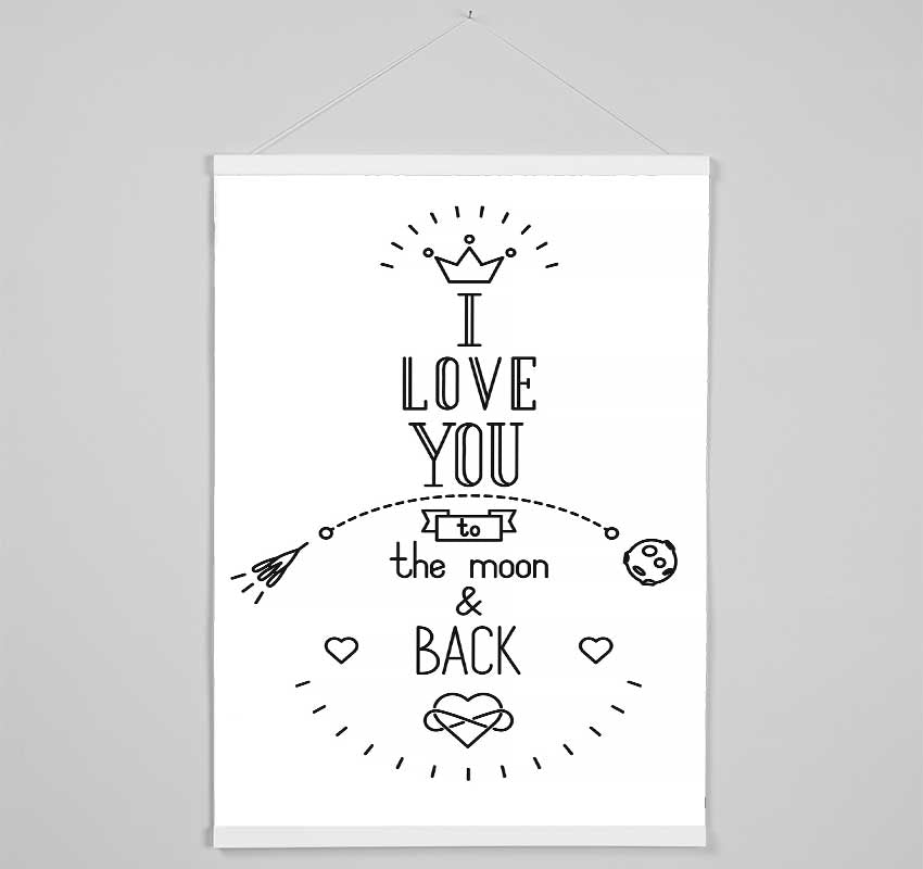 I Love You To The Moon And Back 4 Hanging Poster - Wallart-Direct UK