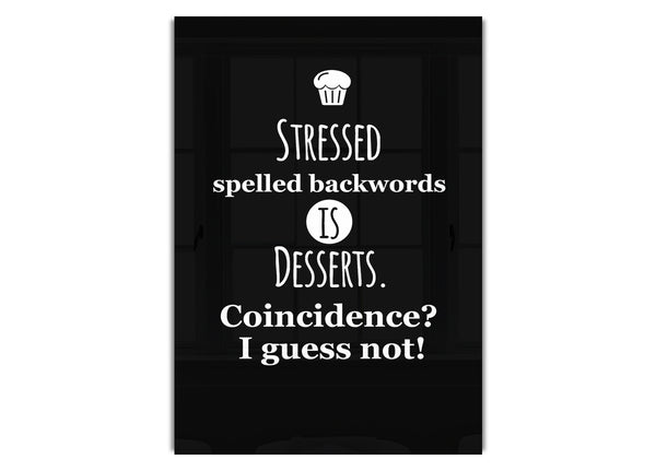 Stressed Spelt Backwards