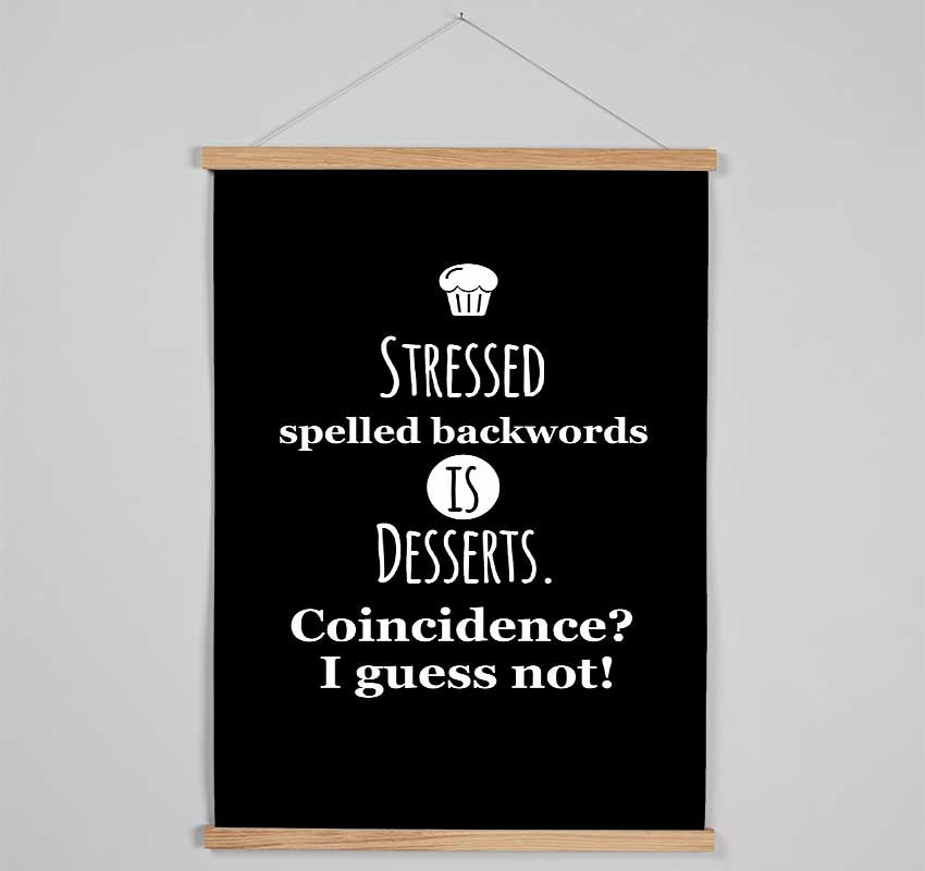 Stressed Spelt Backwards Hanging Poster - Wallart-Direct UK