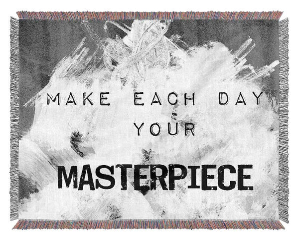 Make Each Day Your Masterpiece Woven Blanket