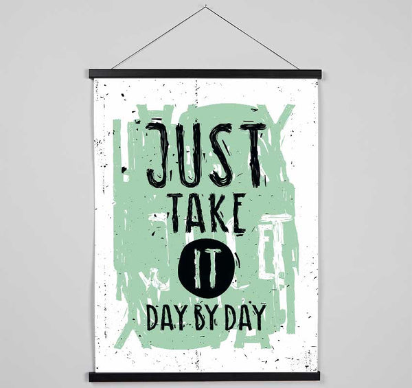 Just Take It Day By Day Hanging Poster - Wallart-Direct UK