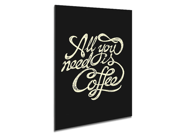 All You Need Is Coffee