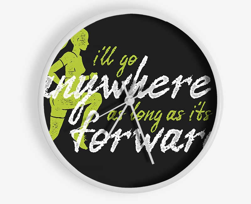 I'll Go Anywhere Forward Clock - Wallart-Direct UK