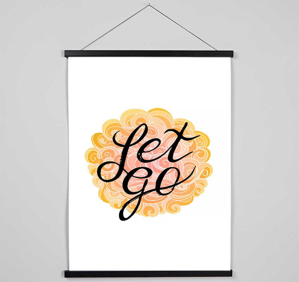 Let Go Hanging Poster - Wallart-Direct UK