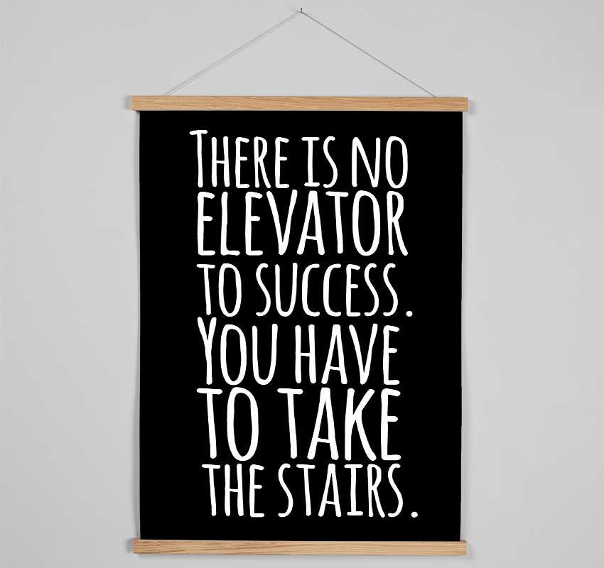 There Is No Elevation To Success Hanging Poster - Wallart-Direct UK