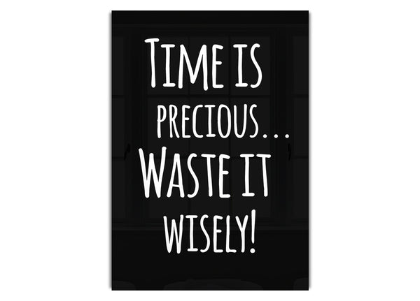 Time Is Precious