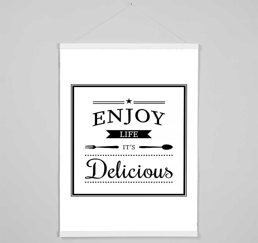 Enjoy Life It's Delicious Hanging Poster - Wallart-Direct UK