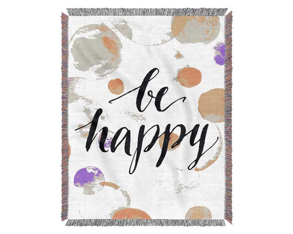 Be Happy 2 Woven Blanket