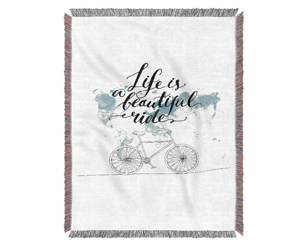 Life Is A Beautiful Ride Woven Blanket