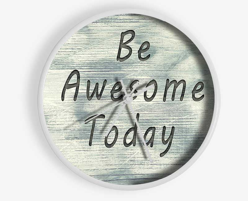 Be Awesome Today Clock - Wallart-Direct UK