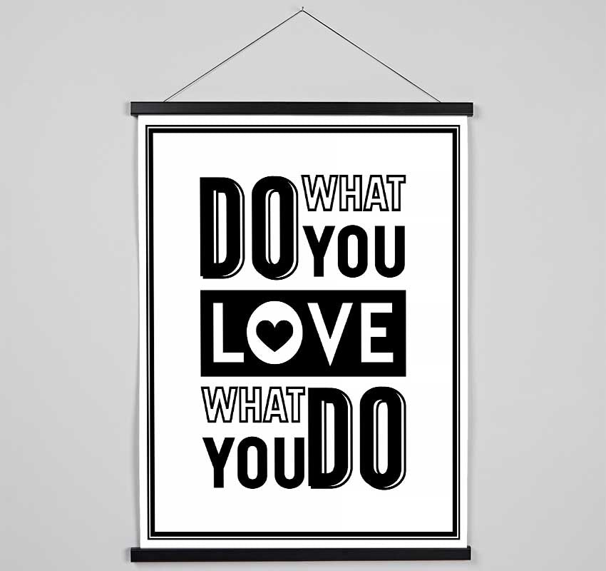 Do What You Love 4 Hanging Poster - Wallart-Direct UK