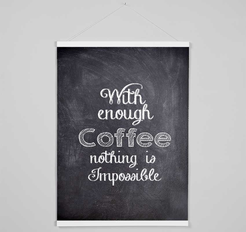 With Enough Coffee Hanging Poster - Wallart-Direct UK