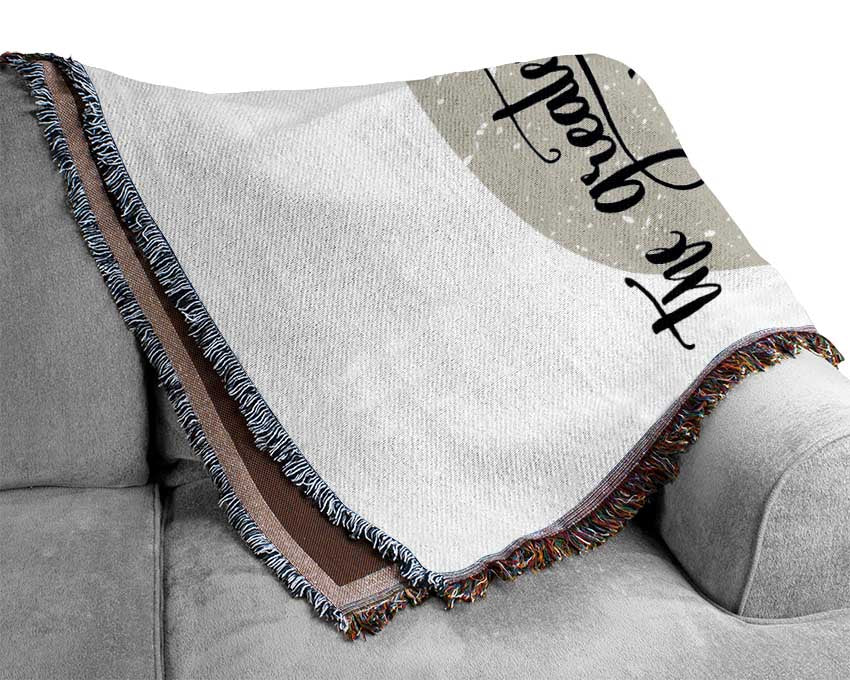 The Greatest Pleasure In Life 3 Woven Blanket