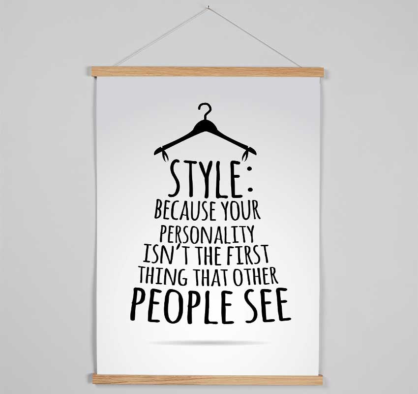 Style Because Your Personality Hanging Poster - Wallart-Direct UK