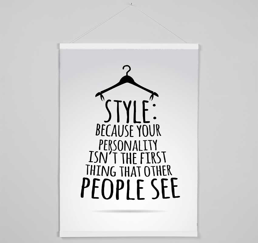 Style Because Your Personality Hanging Poster - Wallart-Direct UK