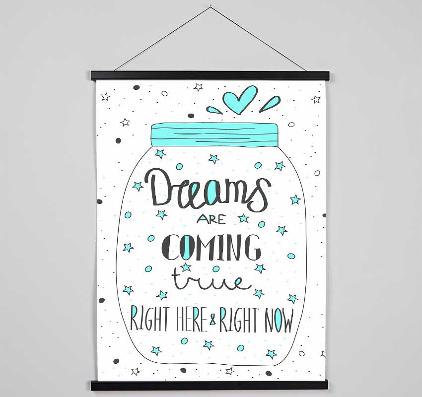 Dreams Are Coming True Hanging Poster - Wallart-Direct UK