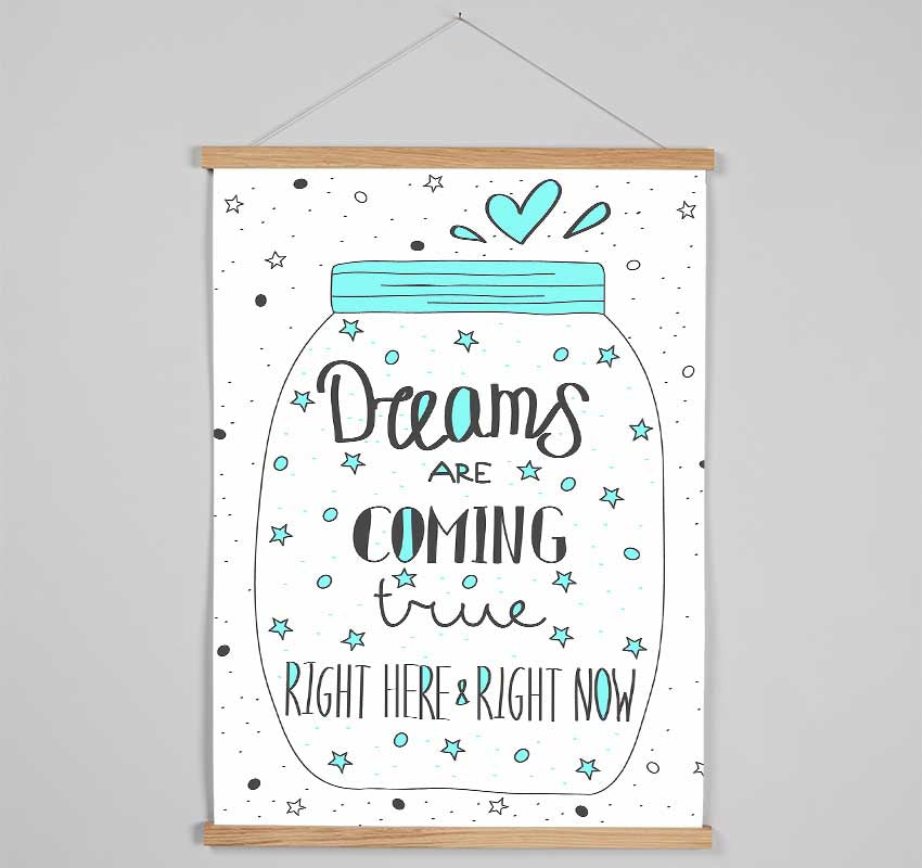 Dreams Are Coming True Hanging Poster - Wallart-Direct UK