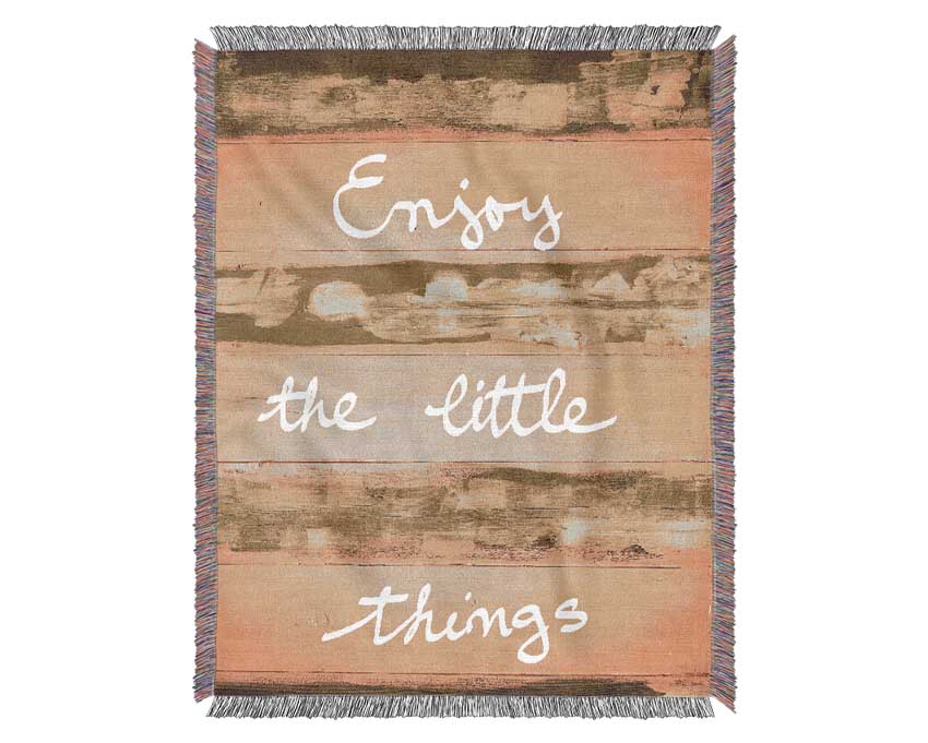 Enjoy The Little Things 3 Woven Blanket