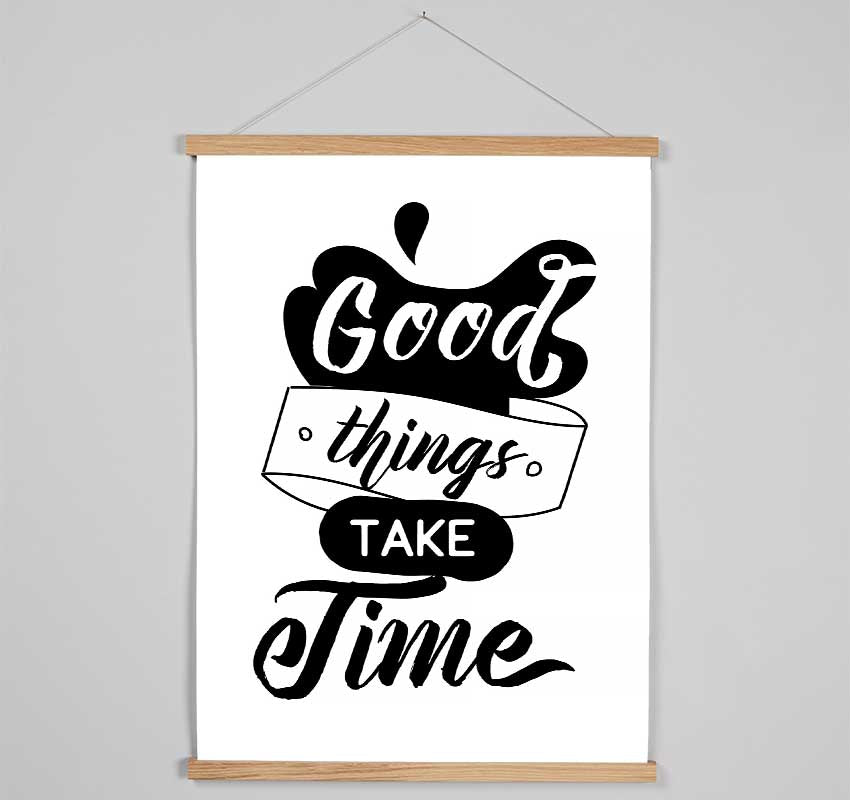 Good Things Take Time Hanging Poster - Wallart-Direct UK