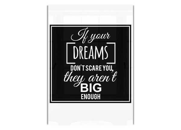 If Your Dreams Don't Scare You