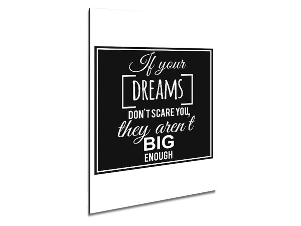 If Your Dreams Don't Scare You