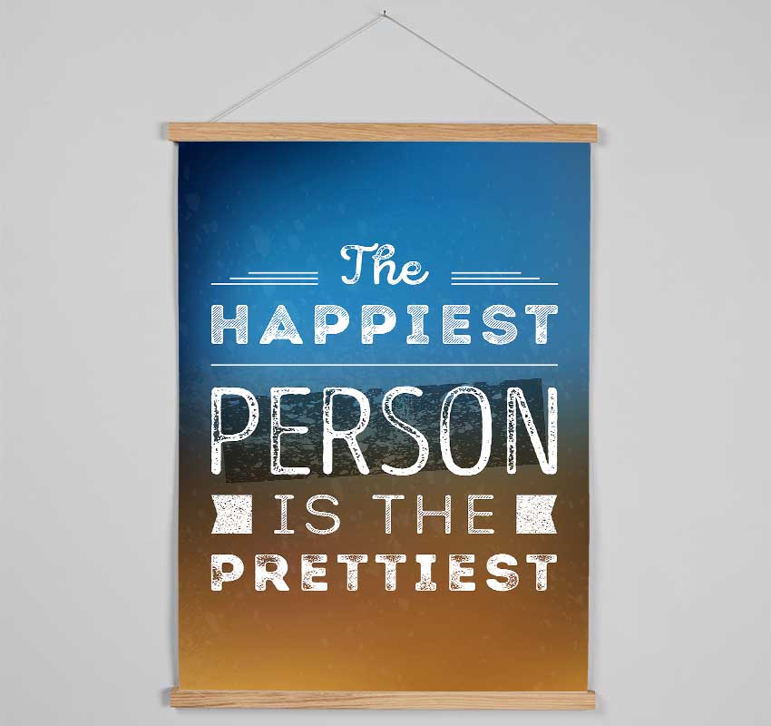 The Happiest Person Is The Prettiest Hanging Poster - Wallart-Direct UK