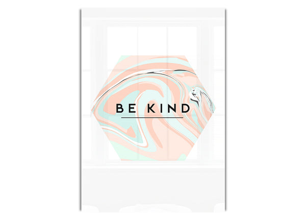 Be Kind