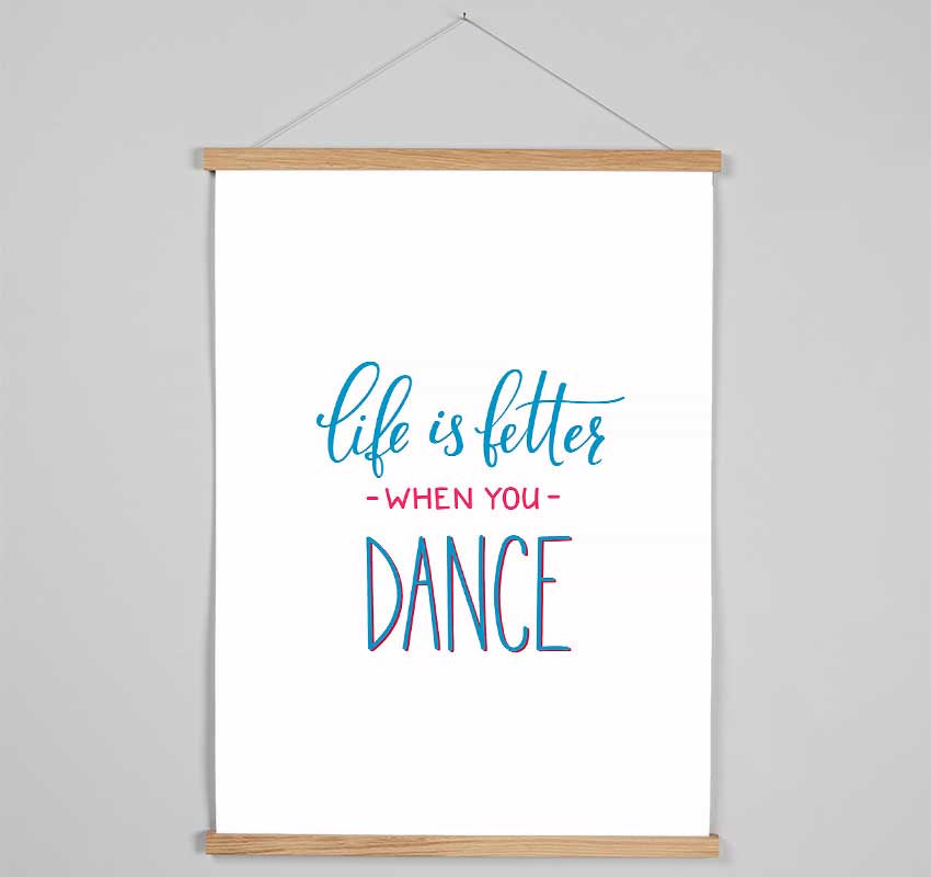 Life Is Better When You Dance 2 Hanging Poster - Wallart-Direct UK