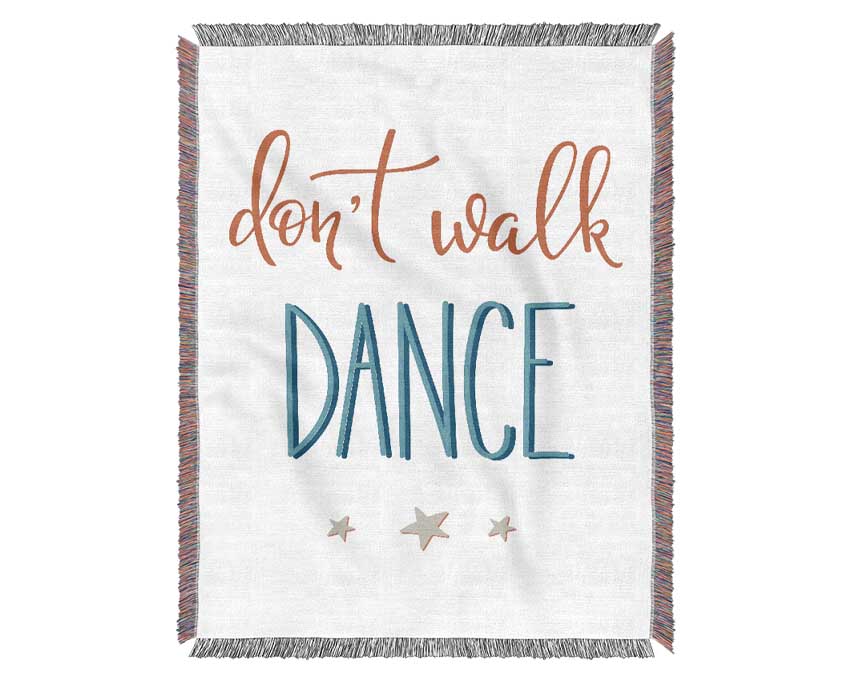 Don't Walk Dance Woven Blanket