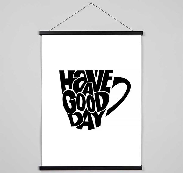 Have A Good Day 2 Hanging Poster - Wallart-Direct UK