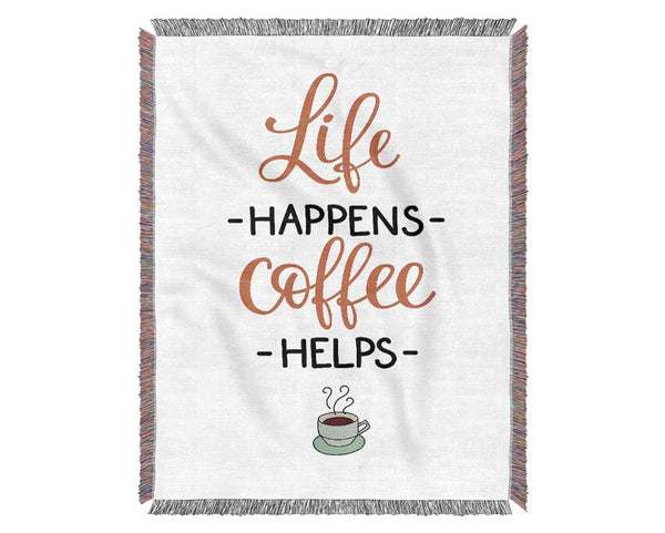 Life Happens Coffee Helps Woven Blanket