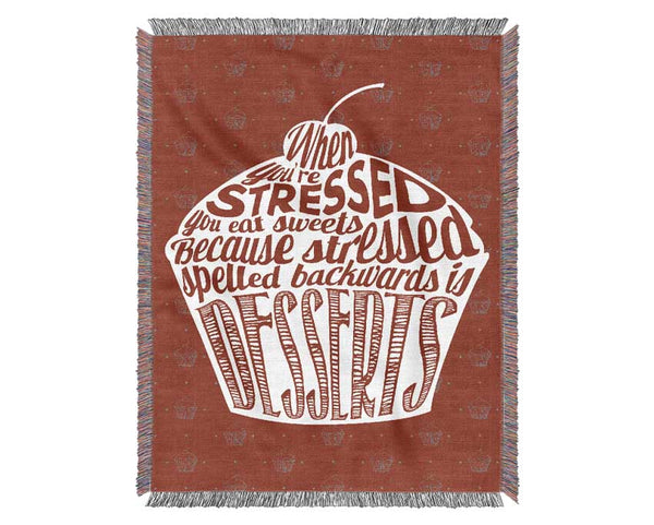 Stressed Spelled Backwards Desserts Woven Blanket