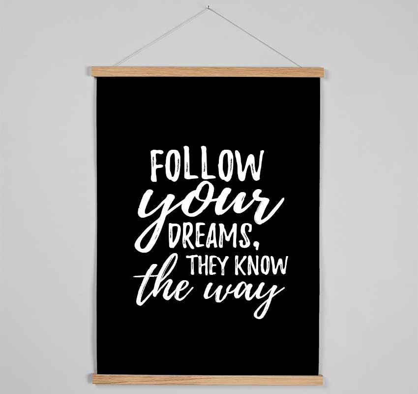 Follow Your Dreams 2 Hanging Poster - Wallart-Direct UK