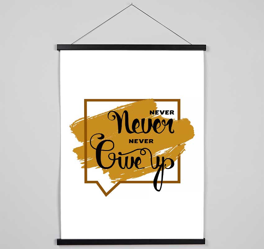 Never Give Up 3 Hanging Poster - Wallart-Direct UK