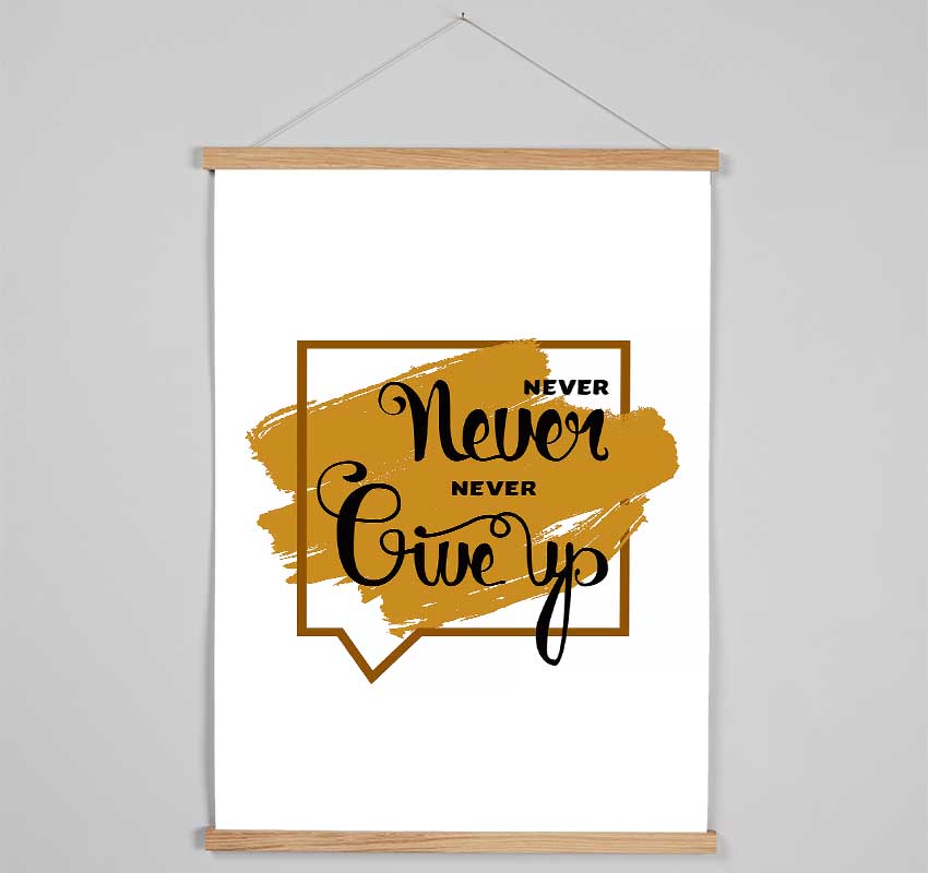 Never Give Up 3 Hanging Poster - Wallart-Direct UK