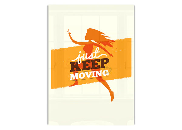 Just Keep Moving 2