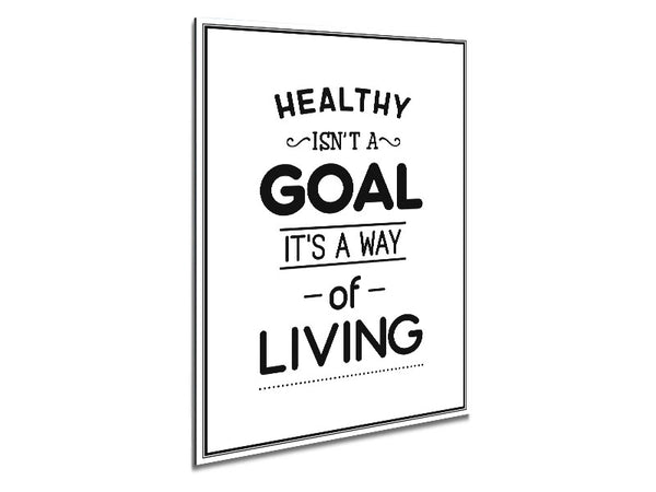 Healthy Isnt A Goal