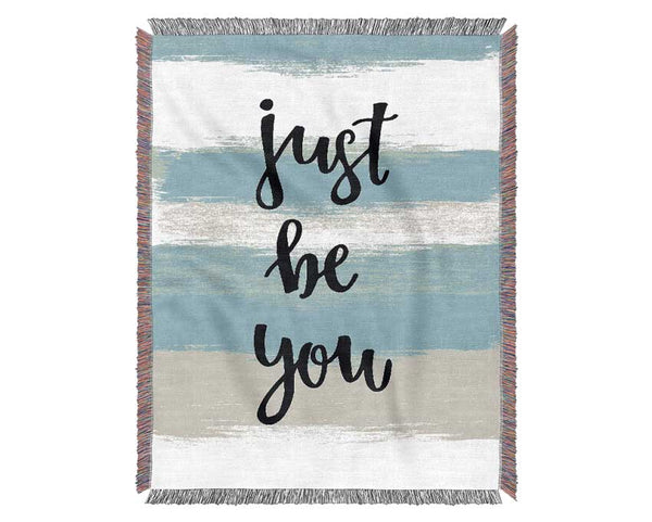 Just Be You Woven Blanket