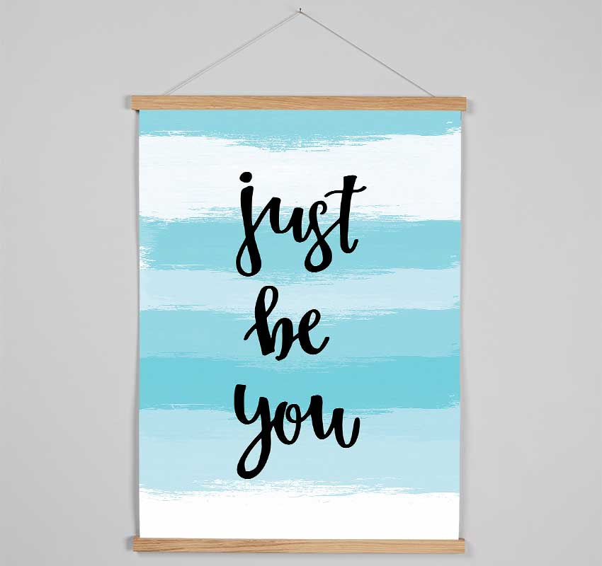 Just Be You Hanging Poster - Wallart-Direct UK