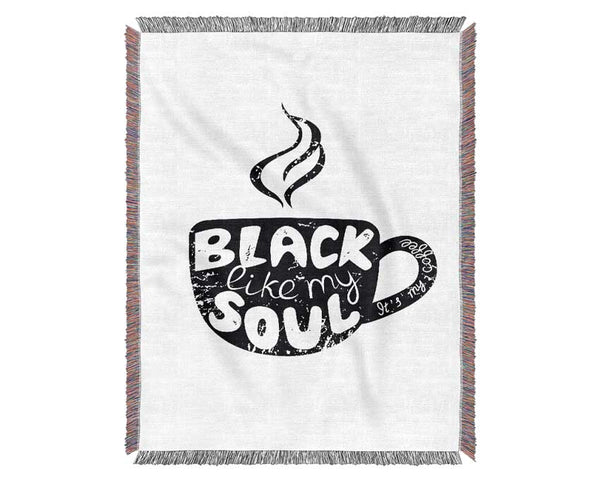 Black Like My Soul Coffee Woven Blanket