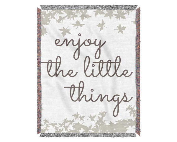 Enjoy The Little Things 5 Woven Blanket